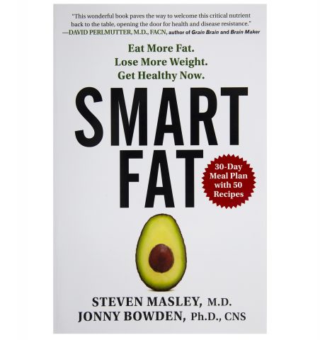 Smart Fat, by Dr. Steven Masley and Dr. Jonny Bowden, 321 pgs., Paperback